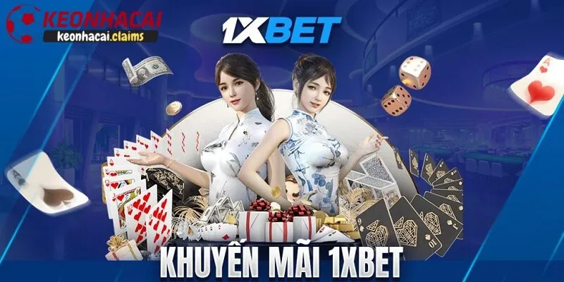 Nhà cái 1XBET - Tỷ Lệ Cược Hấp Dẫn Nhất Thị Trường 2025 Nhiều khuyến mãi ưu đãi hấp dẫn liên quan đến kèo tại 1xbet